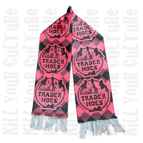 Trader Hoes Scarf Kill Your Culture™